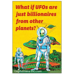 Magnet - What If UFOs Are Just Billionaires From Other Planets