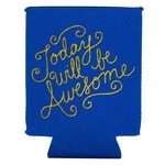 Coozie - Today Will Be Awesome