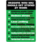 Sign (Metal) - Reasons Why You should Get Stoned At Work