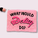 Pouch - What Would Dolly Do