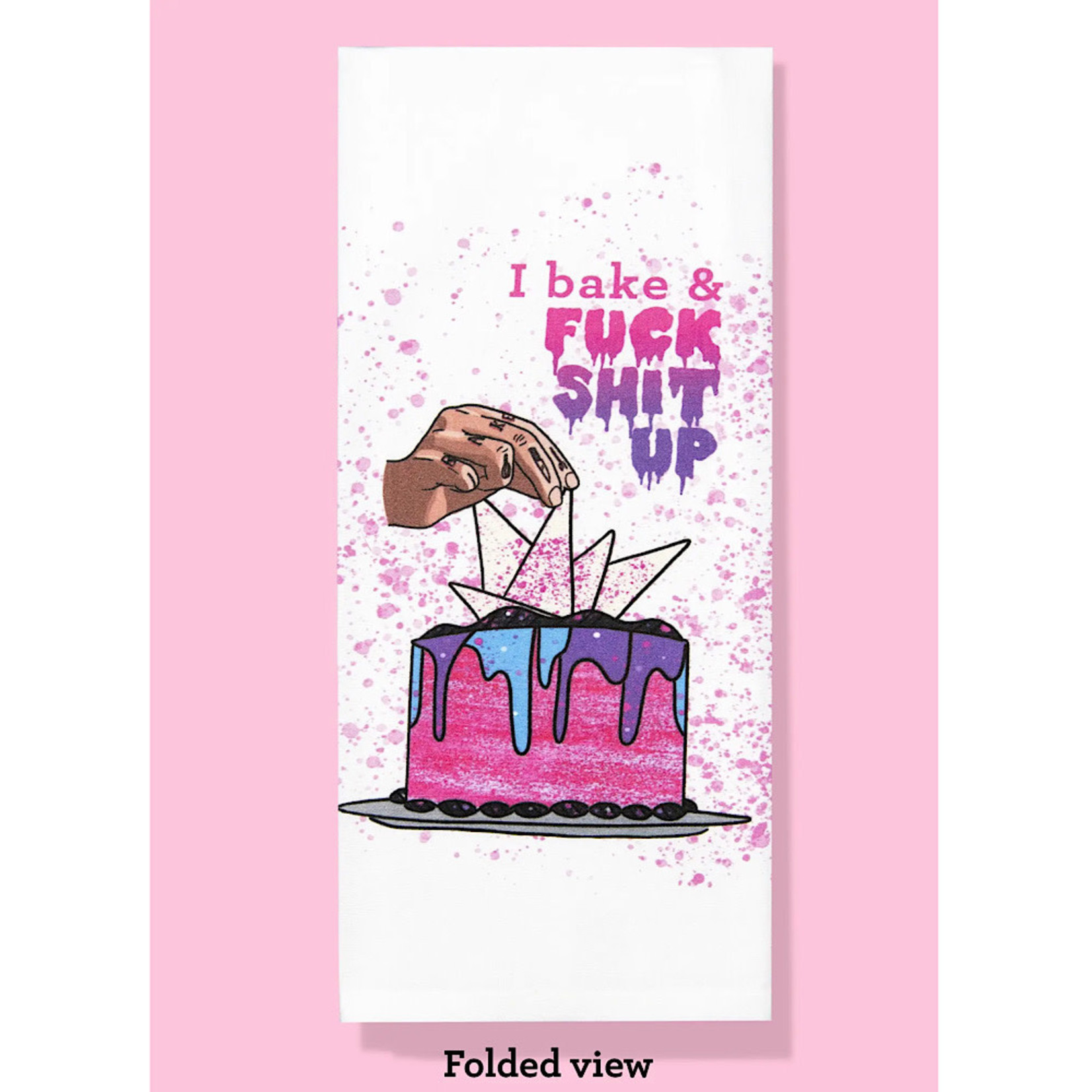 Dish Towel (Premium) - I Bake And Fuck Shit Up