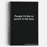 Bad Annie’s Notebook - People I Would Like To Punch In The Face