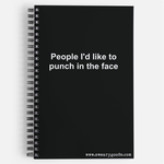 Bad Annie’s Notebook - People I’d Like To Punch In The Face