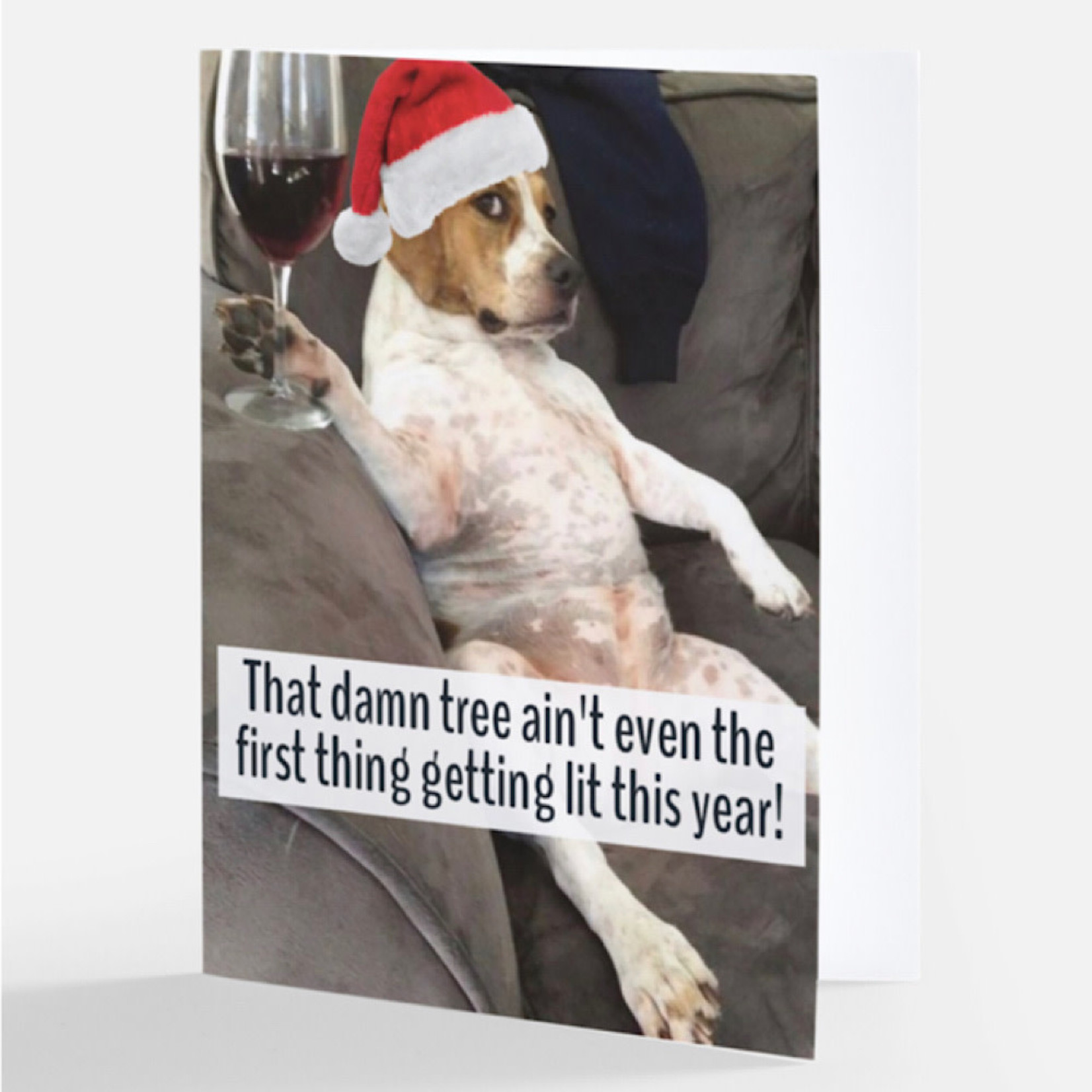 Bad Annie’s Card (Holiday) - That Damn Tree Ain’t Even The First Thing Getting Lit This Year