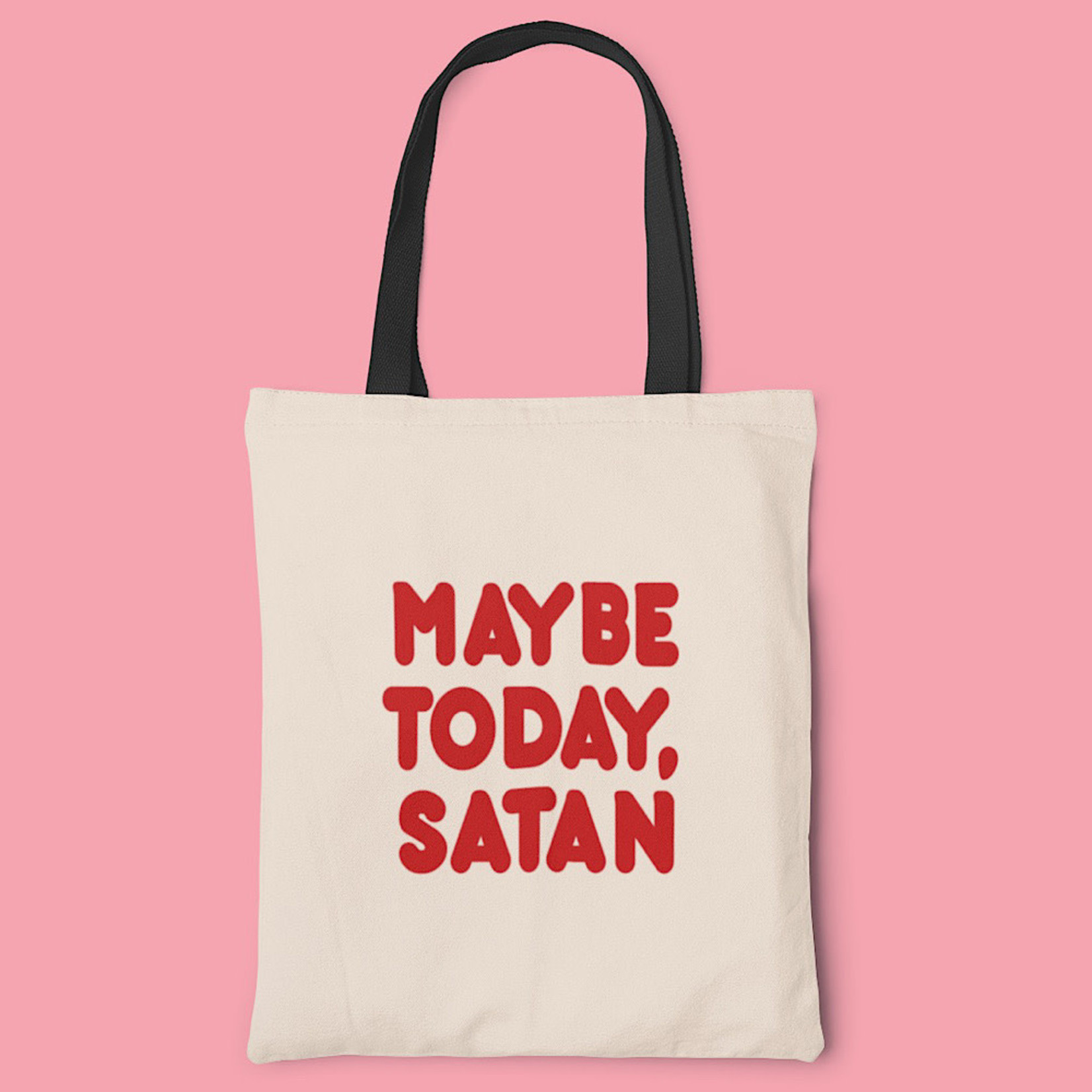 Tote - Maybe Today Satan