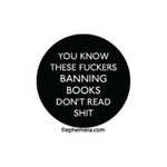Magnet - You Know These Fuckers Banning Books Don’t Read Shit