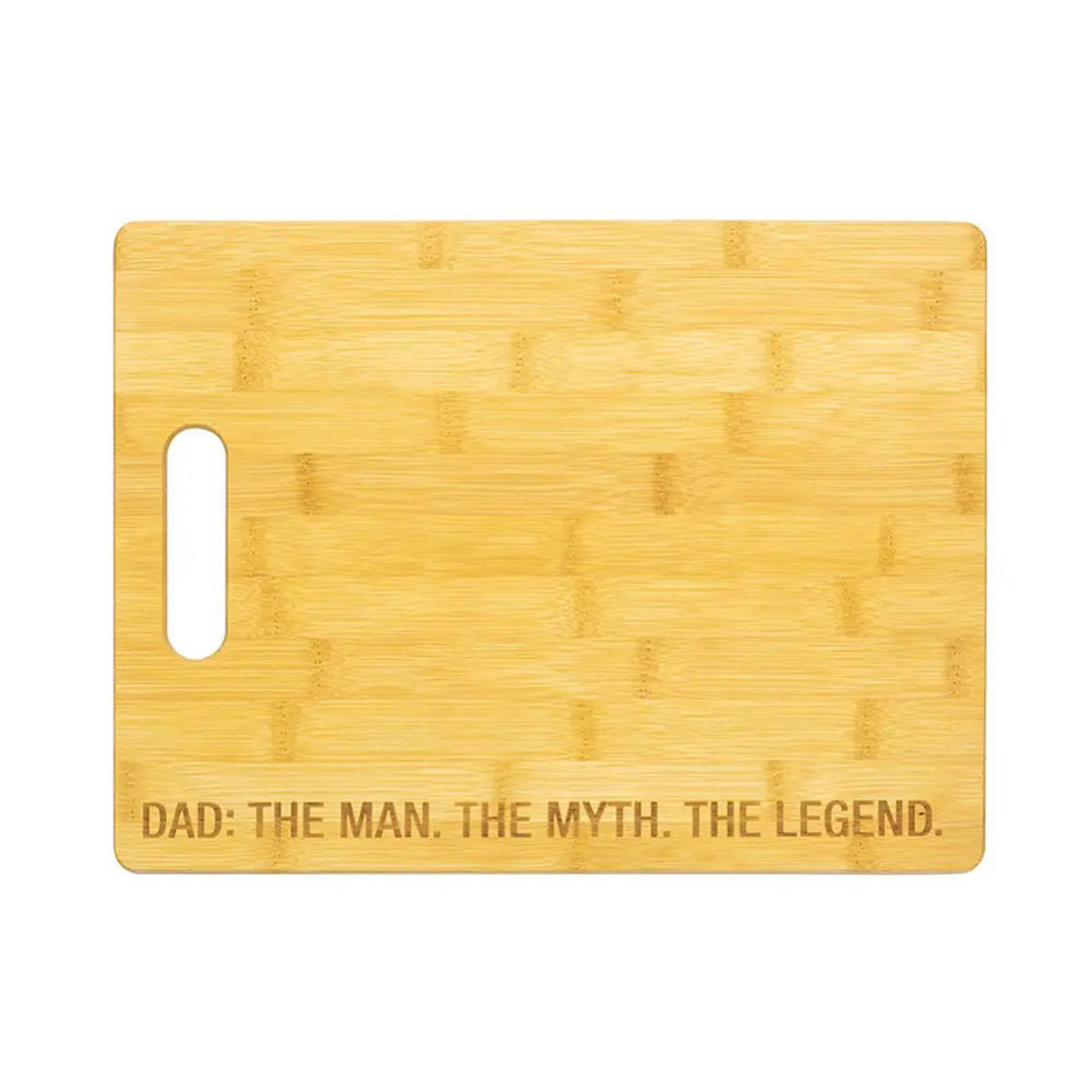 Cutting Board - Dad The Man, The Myth, The Legend