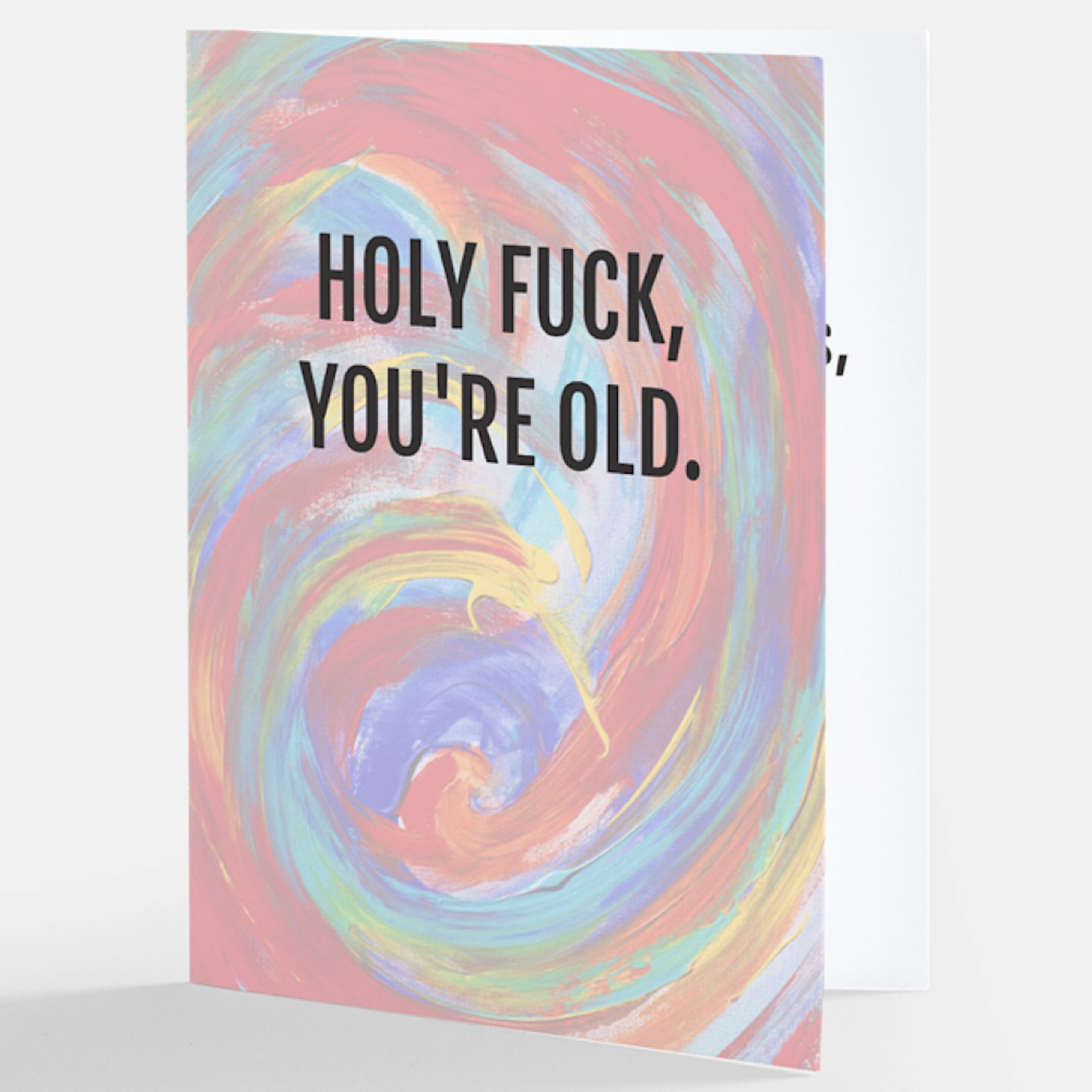 Bad Annie’s Card #207 - Holy Fuck, You're Old INSIDE: But Who Cares? You’ve Got A Sweet Ass, And Dance Moves That Don’t Quit!