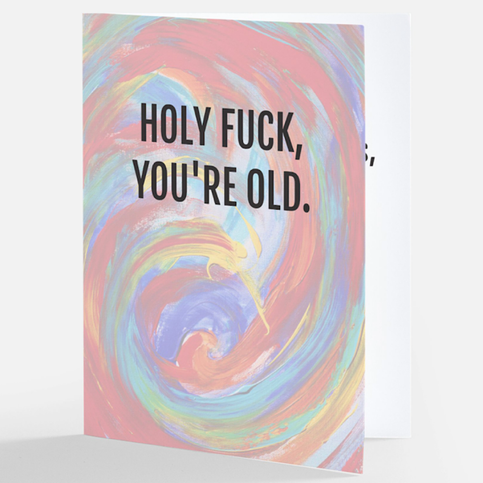 Bad Annie’s Card #207 - Holy Fuck, You're Old