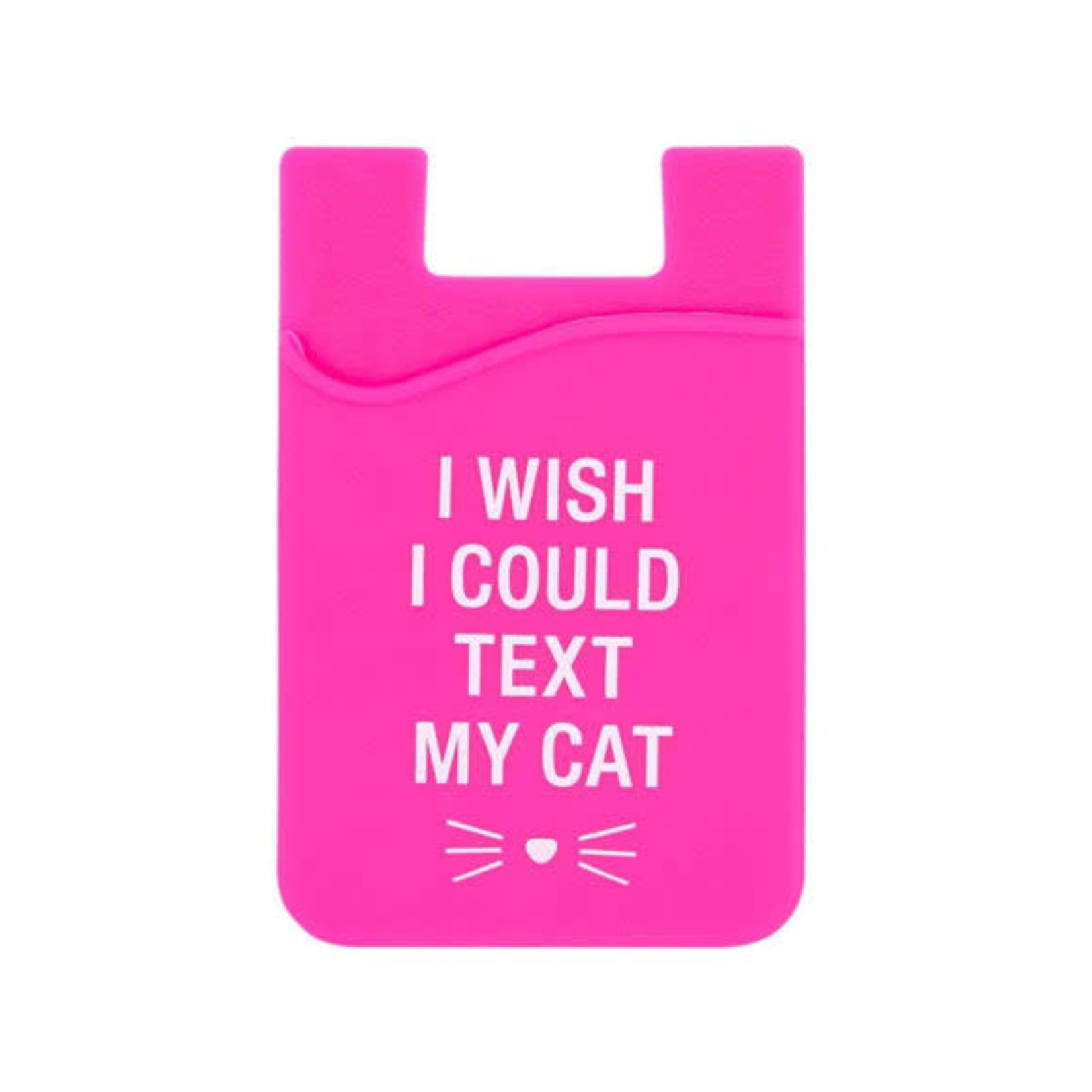 Phone Pocket - I Wish I Could Text My Cat