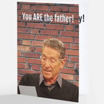 Bad Annie’s Card - You Are The Father INSIDE: Happy Father’s Day! (Jerry Springer)