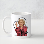 Bad Annie’s Mug - Betty White "Why Do People Say Grow Some Balls"