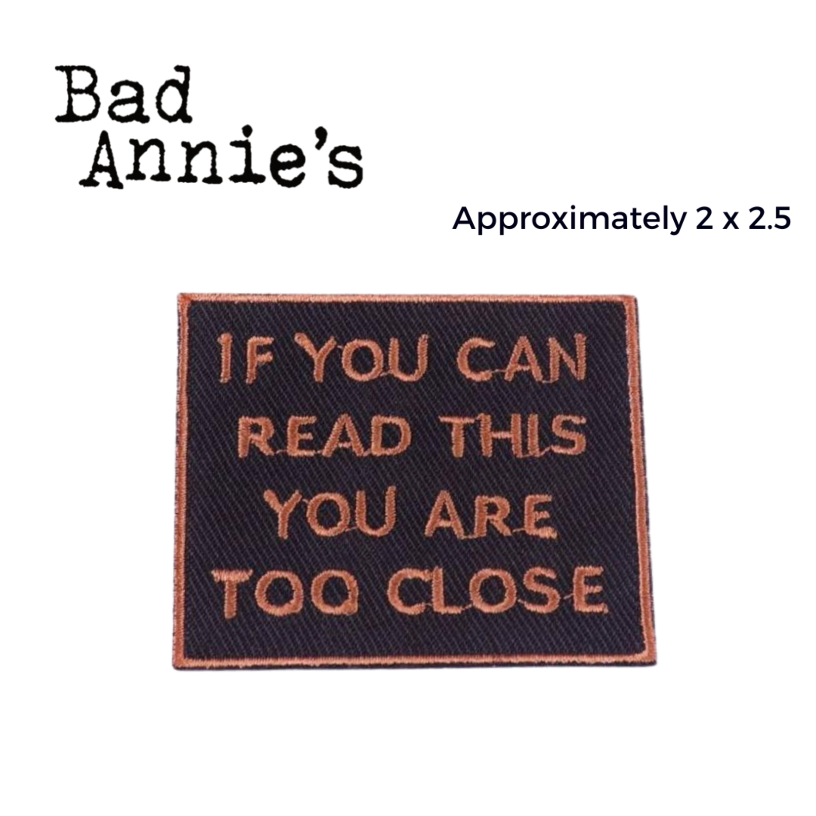 Patch - If You Can Read This You Are Too Close