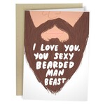 Card - I Love You, You Sexy Bearded Man Beast