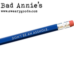 Pencil - Don't Be An Asshole (Navy/Silver)