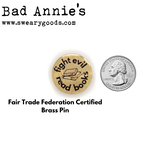 Pin (Brass Fair Trade) Fight Evil, Read Books