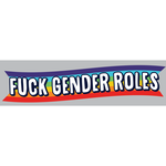 Magnet (Bumper Sized) - Fuck Gender Roles