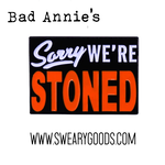 Pin - Sorry We're Stoned