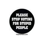 Magnet - Please Stop Voting For Stupid People