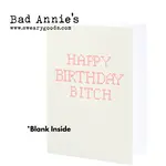 Bad Annie’s Card #2401 Happy Birthday, Bitch
