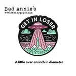 Pin (Enamel) - Get in loser (UFO) (Alien) (Round)