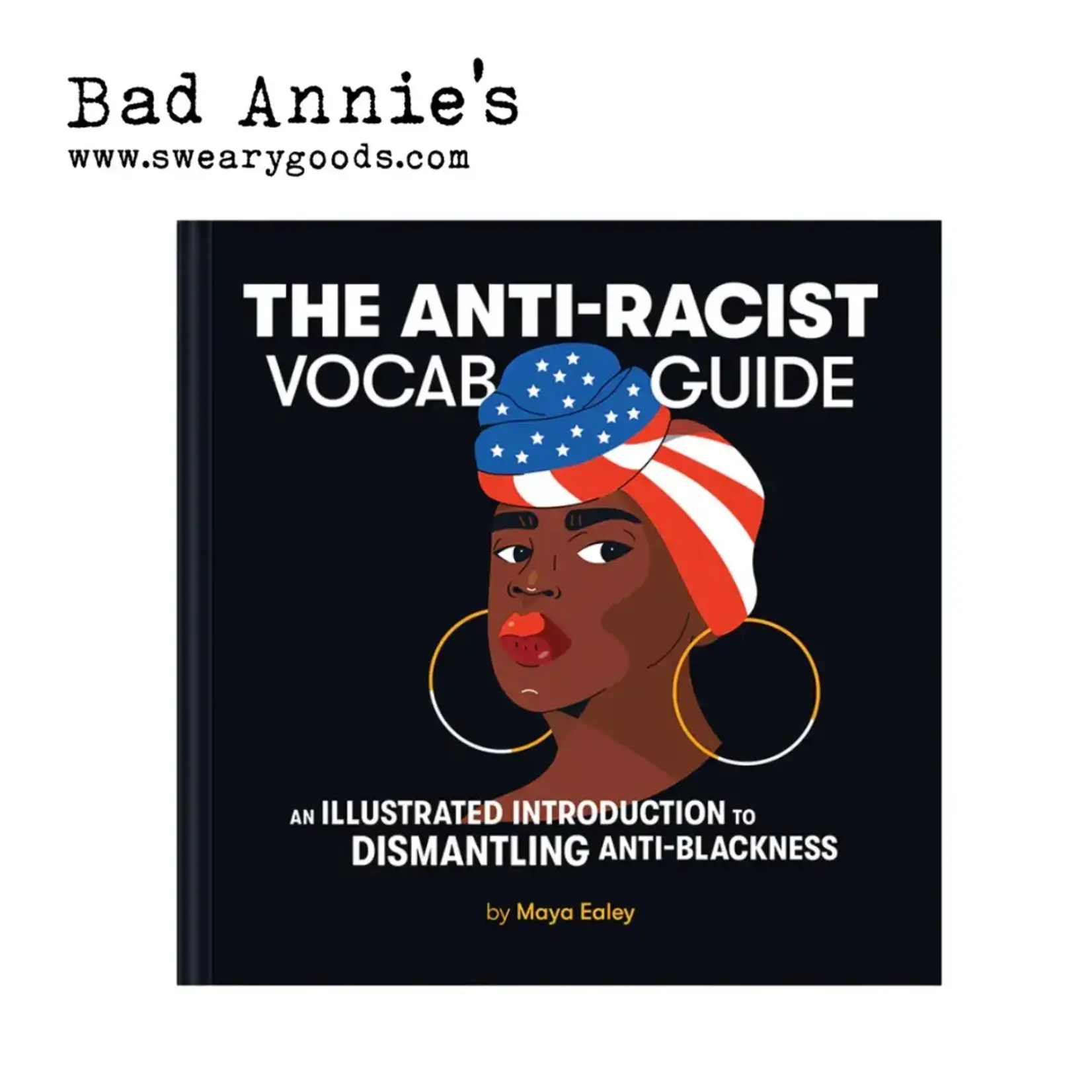 Book - The Anti Racist Vocab Guide - An Illustrated Intro To Dismantling Anti-Blackness