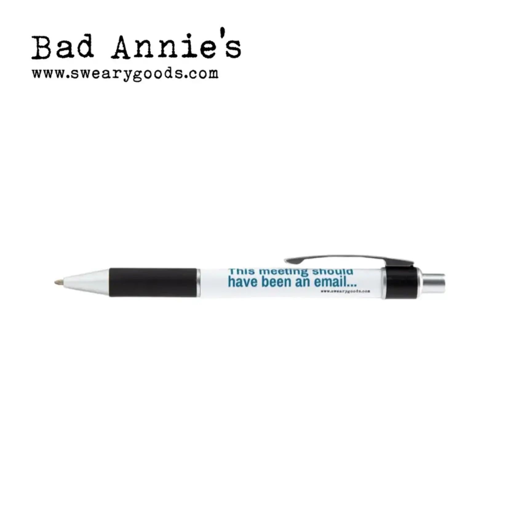 Bad Annie’s Pen - This meeting should have been an email