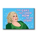 Magnet - The gays just know how to do stuff (Jennifer Coolidge)