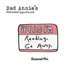 Pin - Hello I’m Reading Go Away