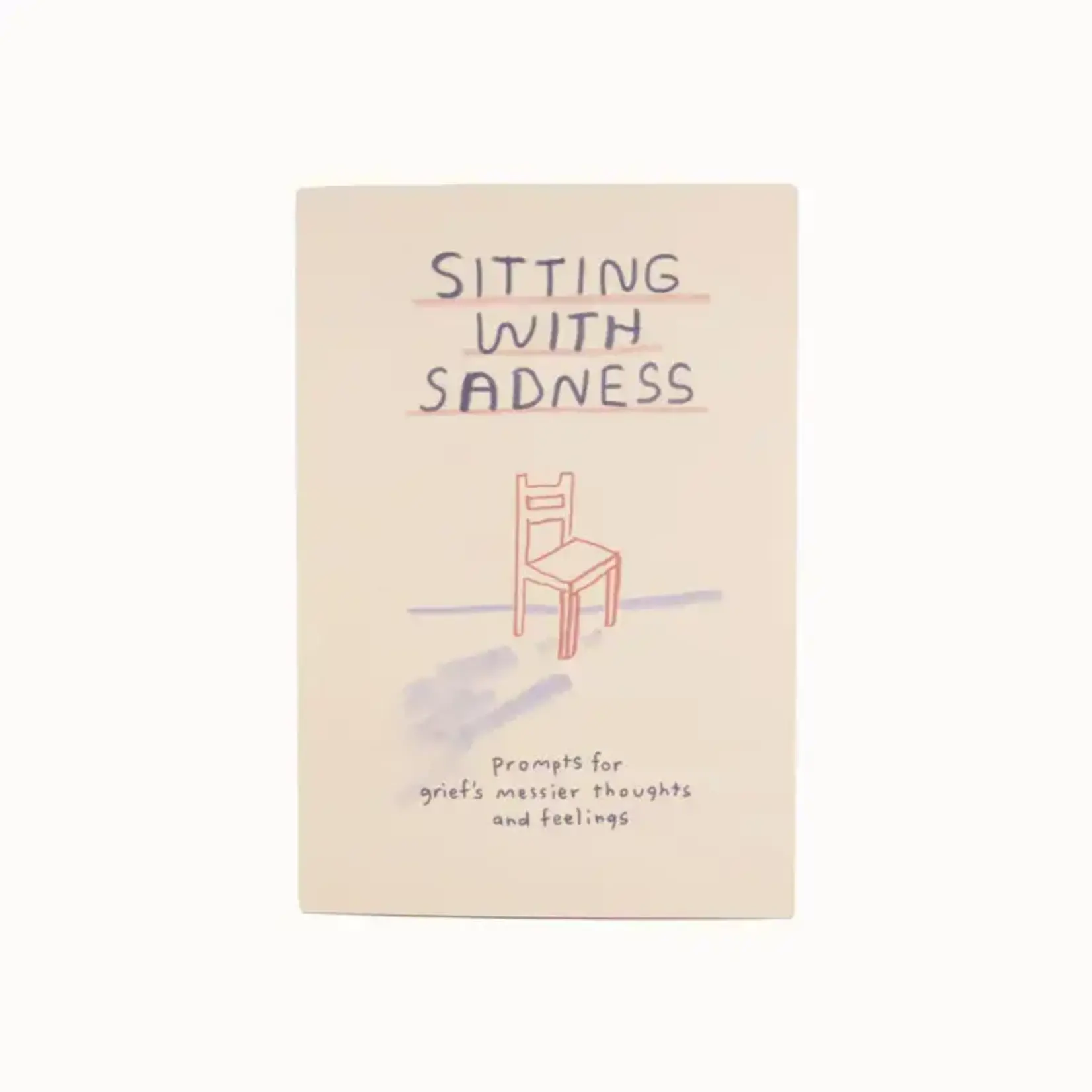 Book - Sitting With Sadness Prompts For Grief’s Messier Thoughts And Feelings