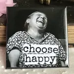 Magnet - Choose Happy