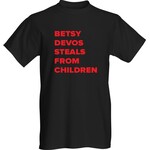 Bad Annie’s T-Shirt - Betsy Devos Steals From Children