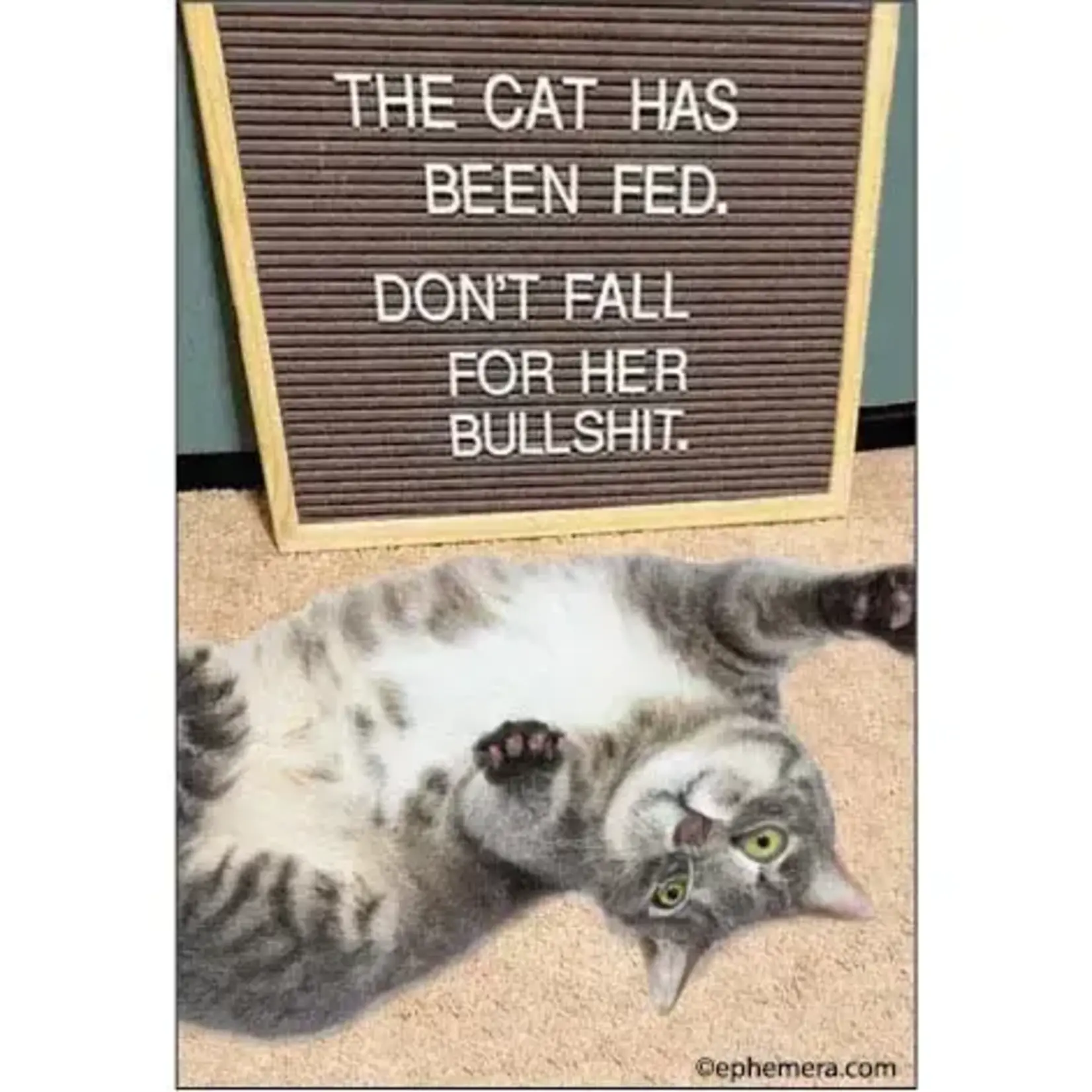 Magnet - The Cat Has Been Fed. Don't Fall For Her Bullshit