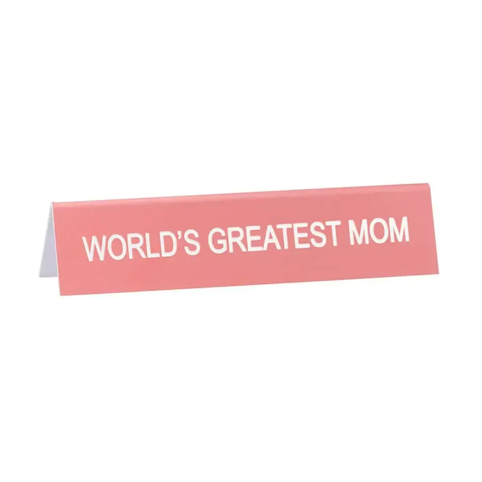 Sign (Desk) - World’s Greatest Mom