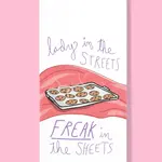 Dish Towel - Lady In The Streets. Freak In The Sheets