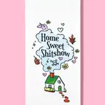 Dish Towel - Home Sweet Shitshow