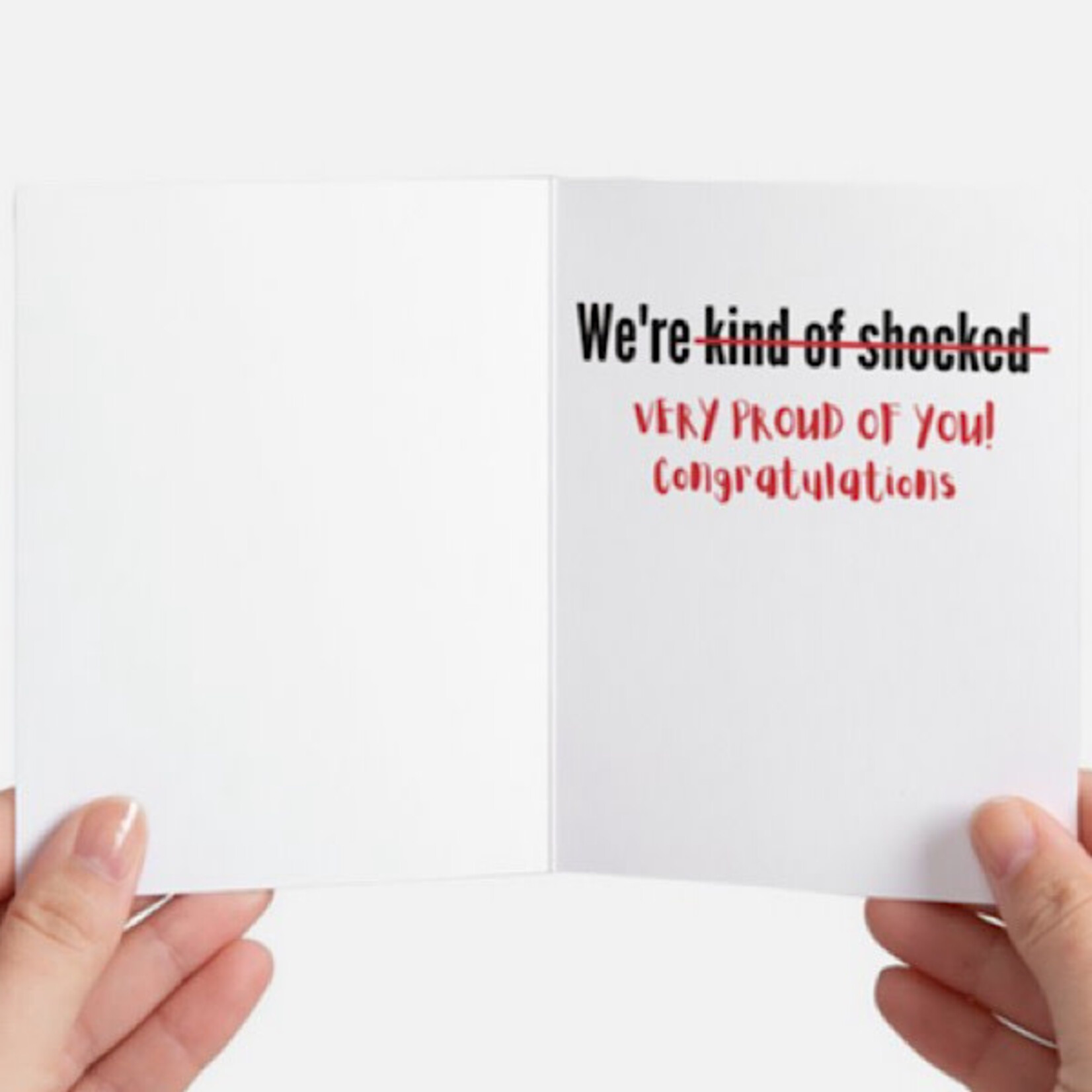 Bad Annie’s Card - You Graduated. We’re Kind Of Shocked Very Proud Of You Congratulations