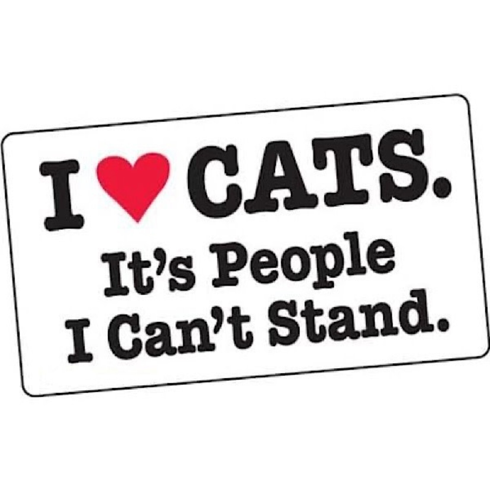 Sticker - I Heart Cats It’s People I Can’t Stand