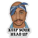 Sticker - Keep Your Head Up (Tupac)