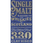 Book - Single Malt: A Guide to the Whiskies of Scotland: Includes Profiles, Ratings, and Tasting Notes for More Than 330 Expressions