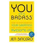 Book - You Are a Badass: How to Stop Doubting Your Greatness and Start Living an Awesome Life