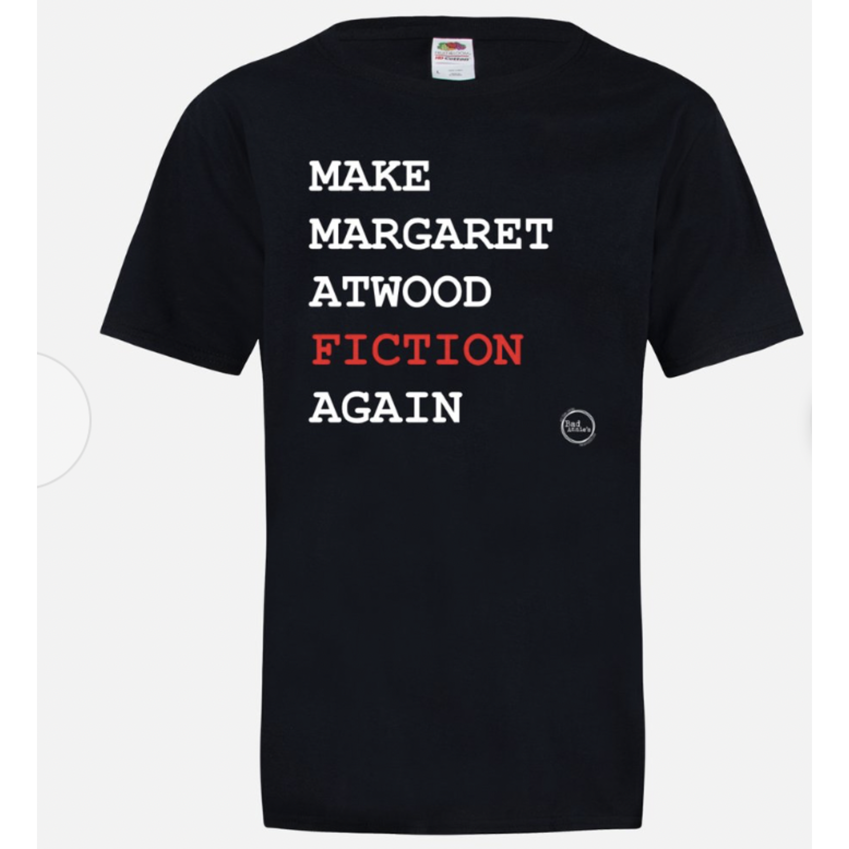 T-Shirt - Make Margaret Atwood Fiction Again 3XL