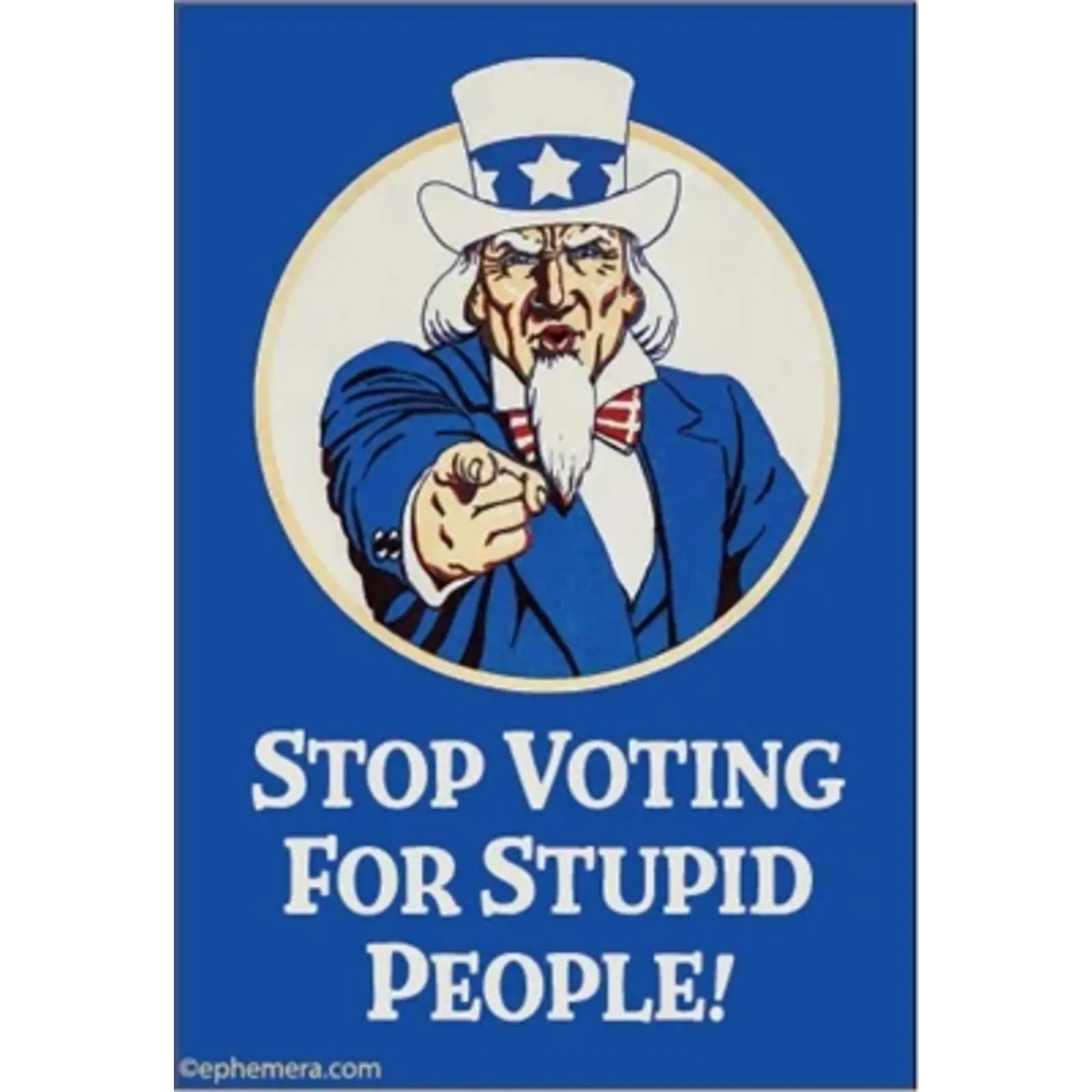 Magnet - Please Stop Voting For Stupid People (Uncle Sam)