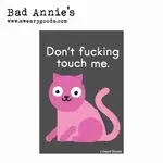 Magnet - Don't Fucking Touch Me - Cat