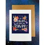 Card - It’s Okay To Not Be Okay