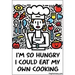 Magnet - I’m So Hungry I Could Eat My Own Cooking