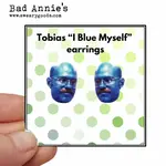 Earrings - Tobias Fühnke - Arrested Development - I Blue Myself