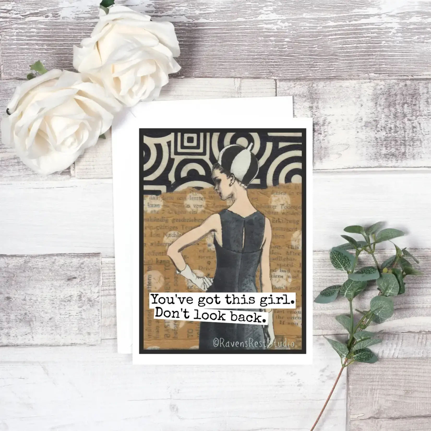 Card - You’ve Got This Girl. Don’t Look Back.