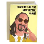Card - Congrats On The New Hizzle Homie (Snoop Dogg)