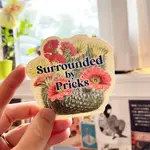 Sticker - Surrounded By Pricks